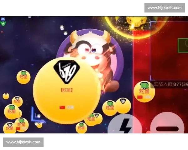 球球炫星精彩比赛集锦燃爆全场操作与技巧展示 球球炫星精彩比赛集锦燃爆全场操作与技巧展示